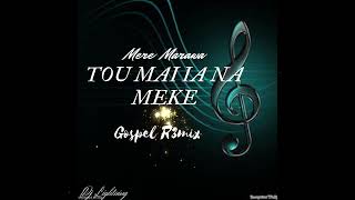 Mere Marawa  Tou Mai Ia Na Meke Psalms 95 Dj Lightning Fijian Gospel R3m1x [upl. by Ardnovahs]