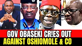 TENSION OSHIOMOLE IN TROUBLE AS OBASEKI RAISES ALARM OVER PLOT AGAINST HIM AS CURRENT GOVERNOR [upl. by Serolod]