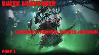 Total War Warhammer 3 Queek Headtaker  Legendary Immortal Empires Campaign  Part 3 [upl. by Dupuy]