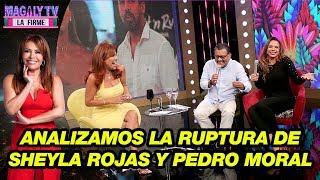 Mónica Cabrejos y el Dr Angulo analizan la escandalosa ruptura de Sheyla Rojas y Pedro Moral [upl. by Annayr]