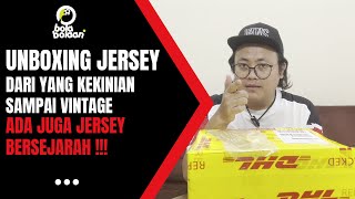 JERSEY BERSEJARAH ADA APA AJA  Unboxing Jersey bolabolaan [upl. by Buyers]