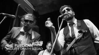 The Publican  Ukulele Death Squad  Live  Adelaide Fringe 2018 Sold Out [upl. by Aicad]