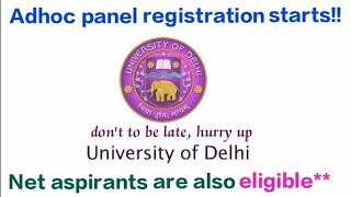 hurray New Adhoc panel registration starts Central University notification out Delhi University [upl. by Debee837]