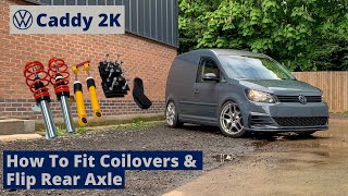 VW Caddy 2K Build Series  How To Fit Coilovers amp Flip The Rear Beam  Episode 22 [upl. by Elvira]