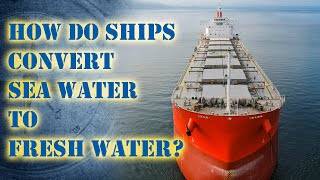 How Ships Convert Sea Water to Fresh Water  Chief MAKOi Study Call Ep 04 [upl. by Anayrb64]