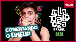 Lineup Lollapalooza 2020 Vale a Pena [upl. by Ogren]