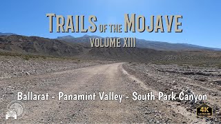 Trails of the Mojave Volume 13  Ballarat Panamint South Park Canyon relaxing scenic scenery 4k [upl. by Aihcropal479]