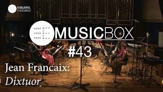 Jean Francaix Dixtuor  EE Music Box 43 [upl. by Elysha]