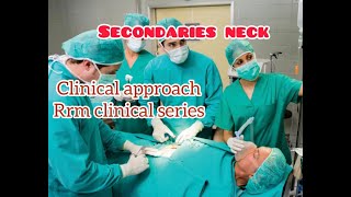 Secondaries Neck Short Case Approach [upl. by Lindahl]