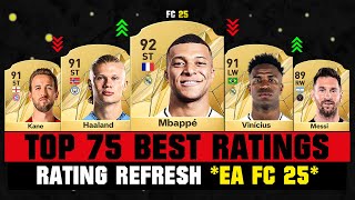 FIFA 25  TOP 75 BEST PLAYER RATINGS EA FC 25 😱🔥 ft Mbappe Haaland Messi… [upl. by Esydnac]