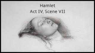 Hamlet Act IV Scene VII [upl. by Marquardt]