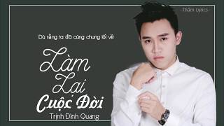 Làm Lại Cuộc Đời  Trịnh Đình Quang  MV Lyrics HD [upl. by Mou]