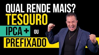 Tesouro IPCA ou Tesouro Prefixado Qual RENDE mais [upl. by Asiral891]