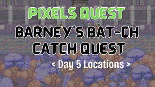 PIXELS︱🦇ִ BARNEYS BATCH CATCH QUEST︱DAY 5 OF 9︱Analyticrop [upl. by Hammock85]