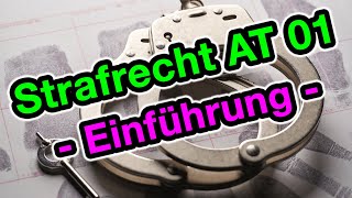 Strafrecht AT 01  Die Einführung [upl. by Mohamed]