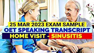 OET ROLE PLAY TRANSCRIPT  SINUSITIS  HOME VISIT  SPEAK WITH MIHIRAA [upl. by Licha]