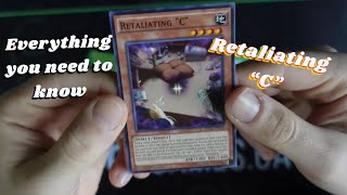 Retaliating quotCquot  Everything you should know  Yugioh [upl. by Jermayne]