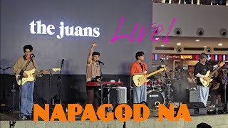 NAPAGOD NA  THE JUANS LIVE AT TRINOMA [upl. by Elnukeda]