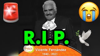 ÚLTIMOS MINUTOS🚨FALLECE EL GRAN VICENTE FERNANDEZ A LOS 81 AÑOS😭LA FAMILIA CONFIRMA LA NOTICIA🙀 [upl. by Templeton]