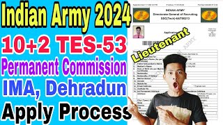 Indian Army 102 TES53 Online apply 202425 Online apply kaise bhare How to Fill up Form Process [upl. by Bessie]