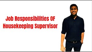 Job Responsibilities of Housekeeping Supervisor [upl. by Albion]