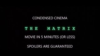 THE MATRIX  MOVIE IN 5 MINUTES OR LESS [upl. by Moffitt372]