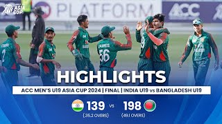 India U19 vs Bangladesh U19  ACC Mens U19 Asia Cup  Finals [upl. by Allain]