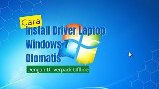 Cara install driver windows 7 di laptop otomatis dengan driverpack offline [upl. by Nylodnarb]