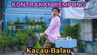 KACAU BALAU  KONTRAKAN REMPONG EPISODE 769 [upl. by Stolzer]