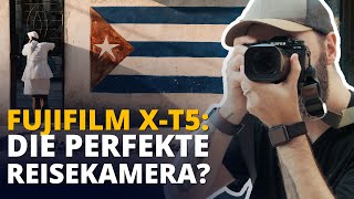 Review Fujifilm XT5 – Die perfekte Reisekamera [upl. by Pinelli]