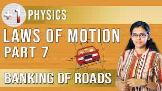 Laws of Motion  Plus One Physics  Part 7 Banking of Roads  Malayalam [upl. by Nowd]