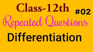 12th Maths Differentiation Repeated QuestionsMost important Questions Of Differentiation 12 [upl. by Eimoan]