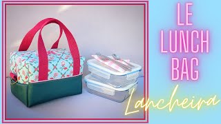 Tuto DIY débutant  Coudre facilement Le Lunch Bag isotherme LANCHEIRA 🥰 [upl. by Verger717]