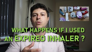 What happens if I use an expired inhaler [upl. by Peirce]