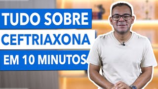 Resumão sobre ceftriaxona [upl. by Hilten]