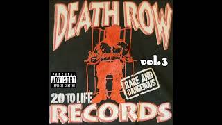 Death Row Records  20 To Life Vol3  Rare amp Dangerous Bootleg [upl. by Mima935]