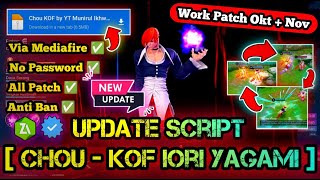 SCRIPT SKIN CHOU KOF FULL EFFECT NO PASSWORD TERBARU NEW PATCH MEDIAFIRE P3 [upl. by Olsewski]