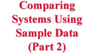 CSE5671313B Comparing Computer Systems Using Sample Data [upl. by Katuscha]