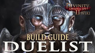 Divinity Original Sin 2 Builds  Duelist Rogue [upl. by Ennaitsirk]