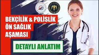 BEKÇİLİK VE POLİSLİKTE ÖN SAĞLIK AŞAMASI VE ŞAHSEN BAŞVURU [upl. by Lepper541]