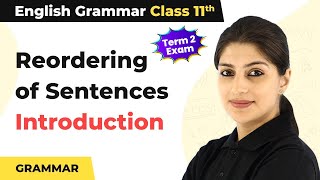 Class 11 English Grammar  Reordering of Sentences  Introduction [upl. by Ameline]