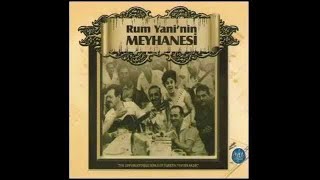 Rum Yaninin Meyhanesi Fasıl Şarkıları Türk Sanat Müziği Seçmeler Tsm Turkish Art Music [upl. by Gould]