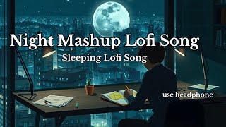 Feeling Good Mashup Lofi Song  Alone Sad Mashup Lofi Song  Bollywood Lofi  use Headphone 🥰 [upl. by Philis]