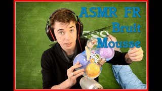 ASMR FR  Bruit Mousse [upl. by Anigriv]