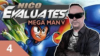 Nico Evaluates  Mega Man V Episode 4 IMPRESSIVE [upl. by Lovich]