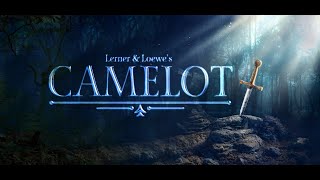 Camelot The Musical [upl. by Snowman]