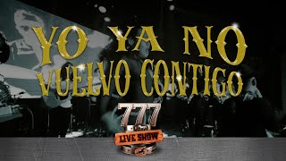 🎤 777 LIVE SHOW  Cover de quotYo Ya No Vuelvo Contigoquot en Vivo  regional colombiana  Vallejo 777 [upl. by Airetal]