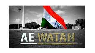 Ae Watan  Indian Army Song [upl. by Salohcim]