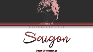 Luke Hemmings Saigon Lyrics Color Coded ENGESP [upl. by Akelam]