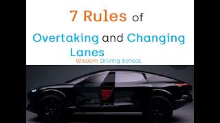 7 Rules of Overtaking and Changing Lanes Lanes [upl. by Eivla]